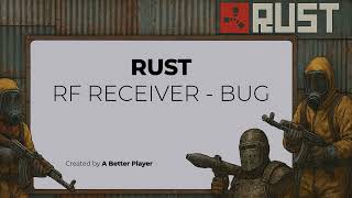 Rust - RF Receiver Server Restart Bug