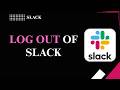 How to Log Out of Slack
