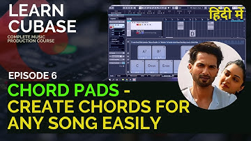 Learn Cubase 12 Hindi | Tutorial 6 | All About Chord Pad | Create chord Progression for any song