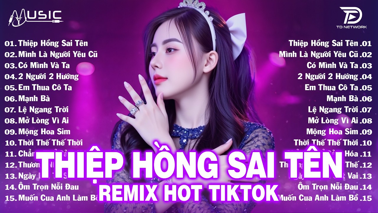 Thiệp Hồng Sai Tên Remix ♫BXH Nhạc Trẻ EDM Hot Trend Triệu View -Top 15 Bản EDM TikTok Hay Nhất 2026