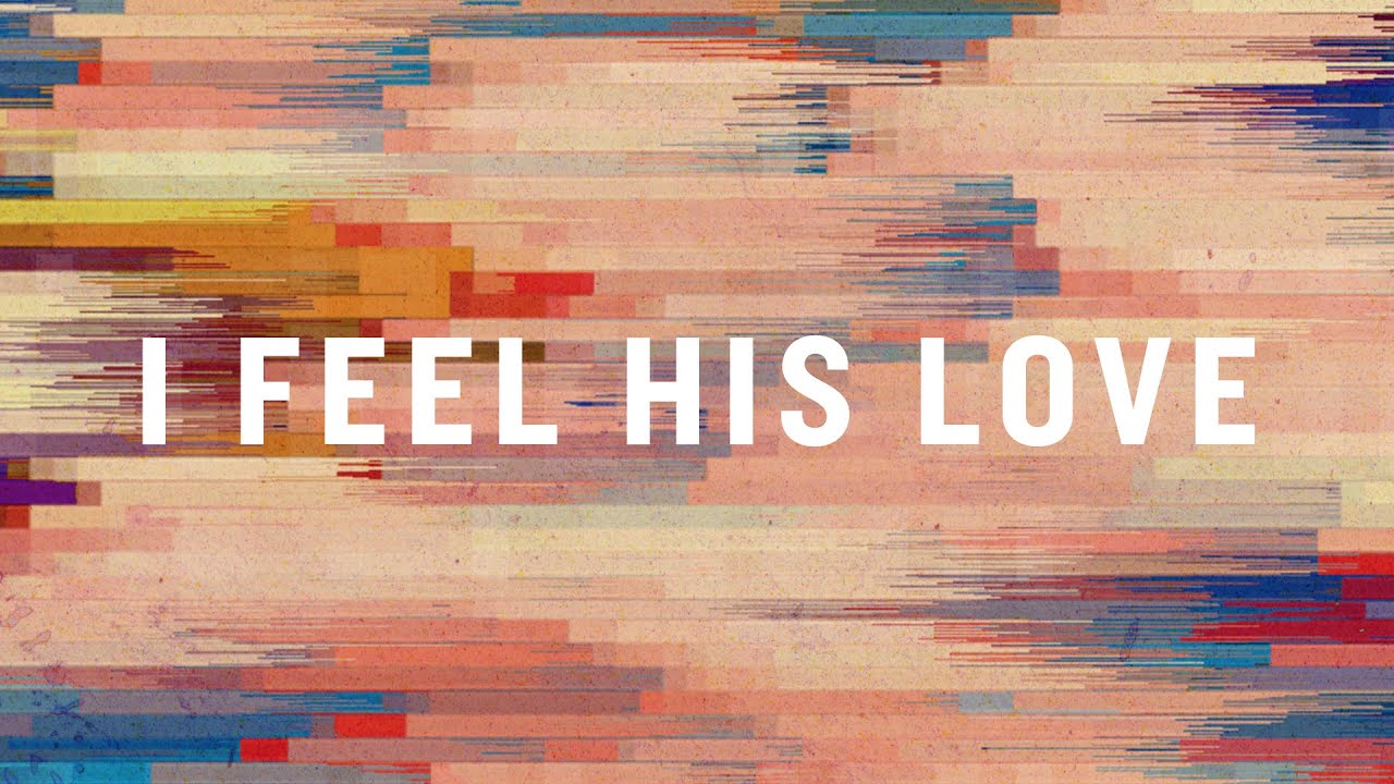 I Feel His Love (Official Lyric Video) | Laura Hackett Park | BEST OF ONETHING LIVE I Feel His Love (Official Lyric Video) | Laura Hackett Park | BEST OF ONETHING LIVE