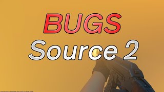 Exploring Source 2 - CS2 Bugs!