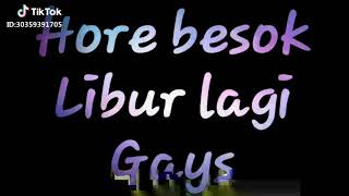Tik tok besok libur