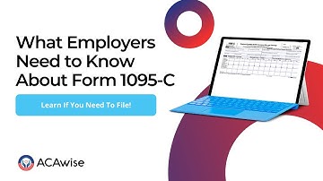 What is Form 1095-C?