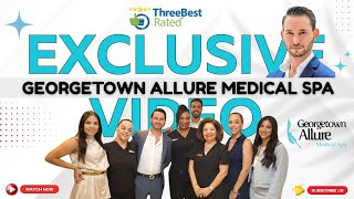 ✨Award-Winning Excellence! Georgetown Allure Named Top Med Spa in Washington | ThreeBestRated® 🥳