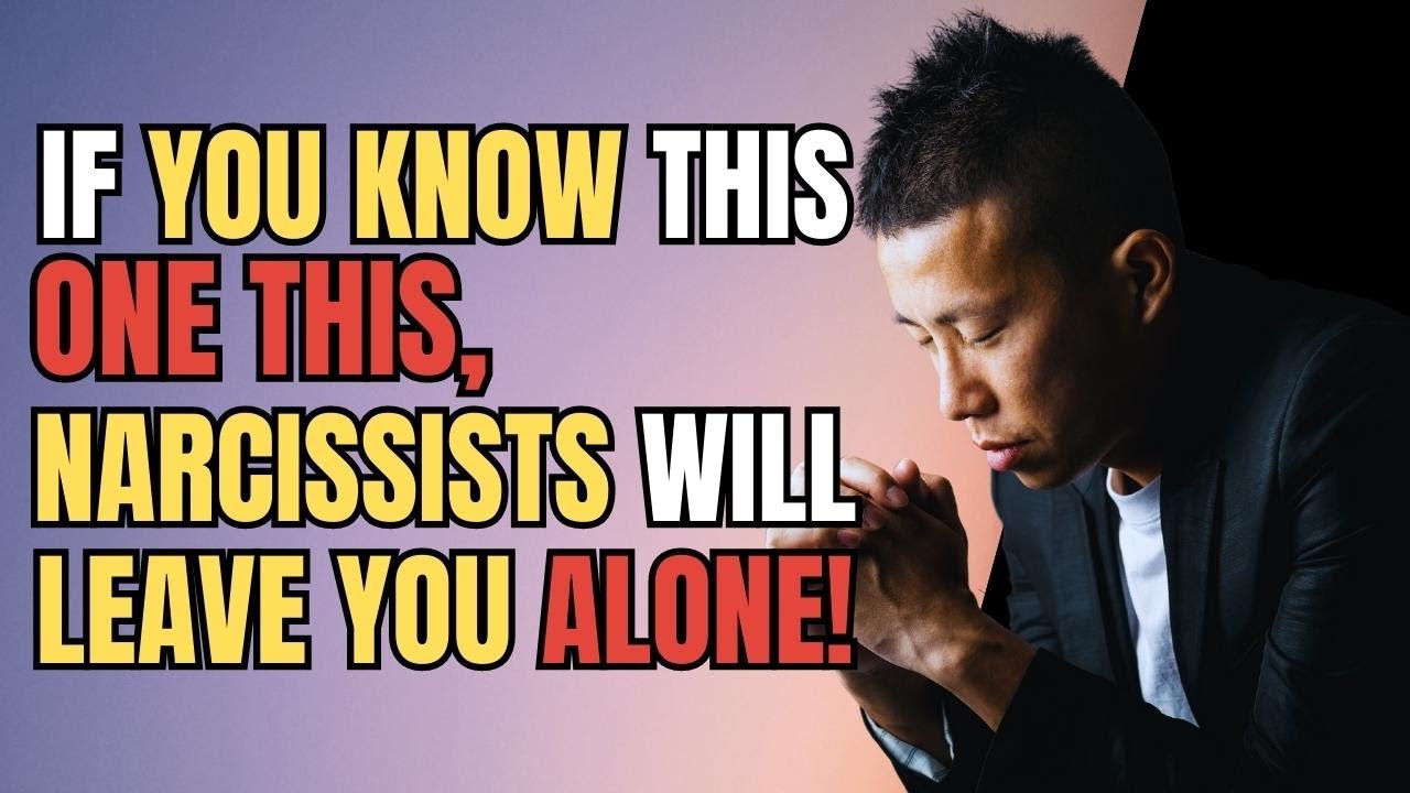 ⚠️If you KNOW this ONE THING, Narcissists will leave you ALONE - YouTube