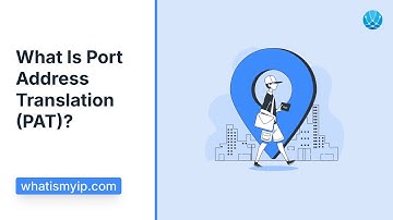What Is Port Address Translation (PAT)?