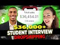 Dropshipping Student Goes From $0-$36,000 As A BEGINNER (Shopify)