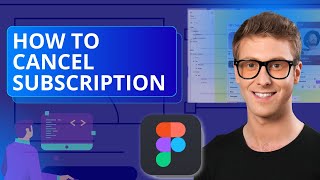 How to Cancel Figma Subscription | Quick Tutorial 2026