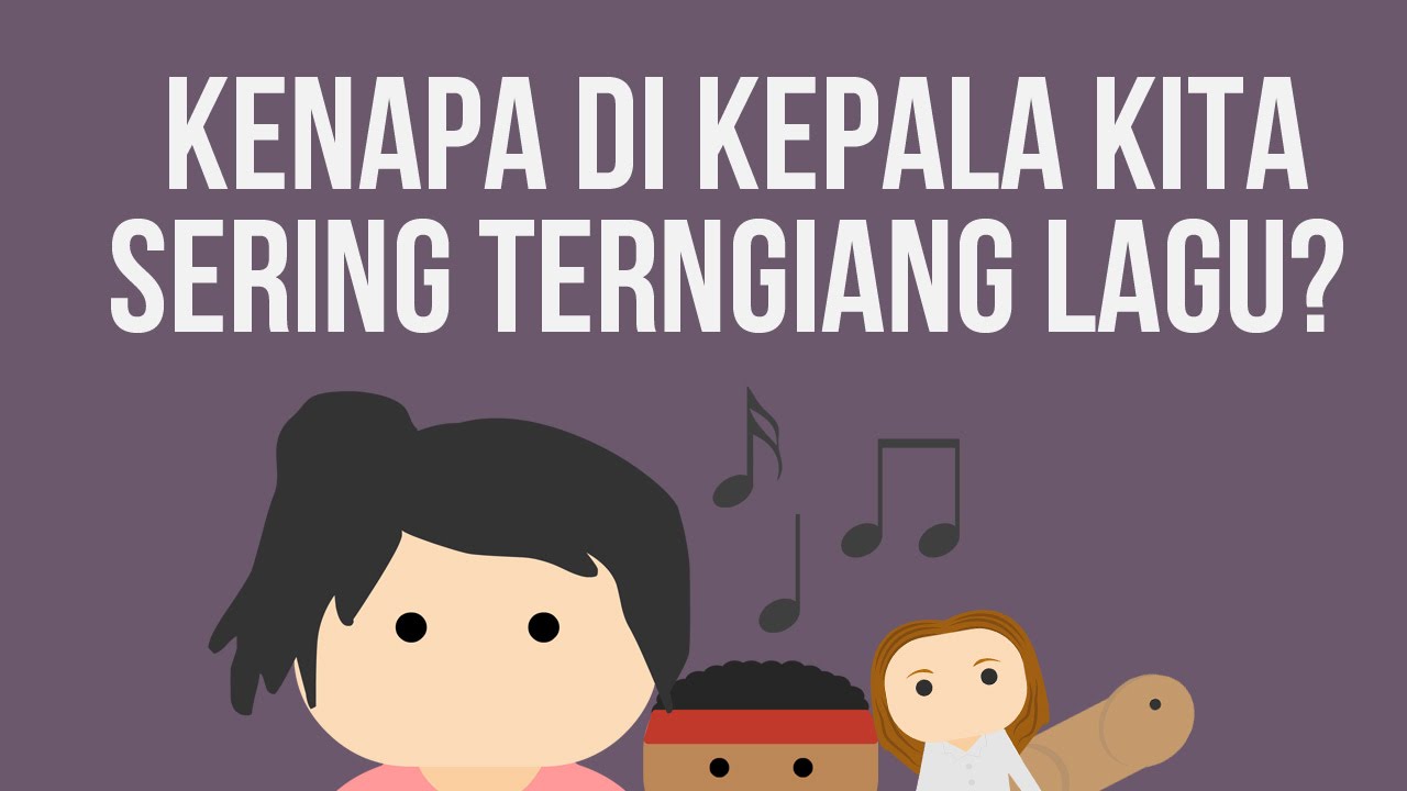 Kenapa Di Kepala Kita Sering Terngiang Lagu?