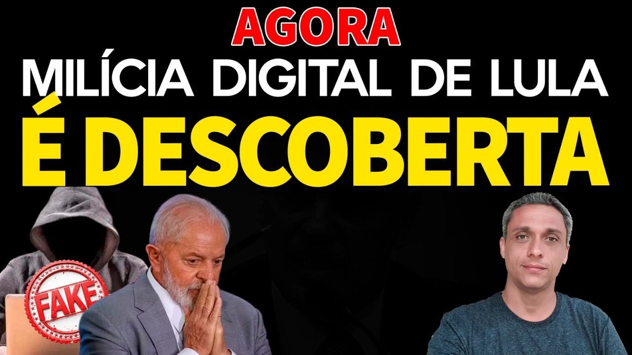 AGORA - É descoberto gigantesco esquema da MILÍCIA DIGITAL do LULA. Cadê o Moraes???