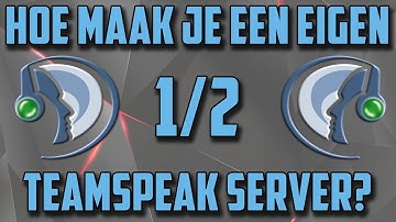 [1/2]HOE MAAK JE EEN EIGEN TEAMSPEAK SERVER! - Teamspeak Tutorial