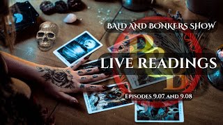 Live Tarot Readings - Bald and Bonkers Show - Episode 9.08