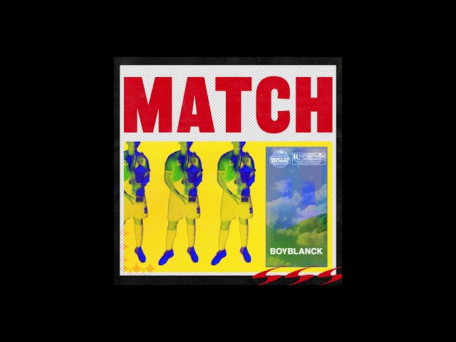 YouTube에서 boyblanck - Match (Official Audio) Prod. by Vneeeet | G16 보기 YouTube에서 boyblanck - Match (Official Audio) Prod. by Vneeeet | G16 보기
