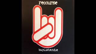RECOURSE   buy.listen.die (Full Album)