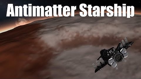 Antimatter powered Starship | KSP Interstellar Career Part 2