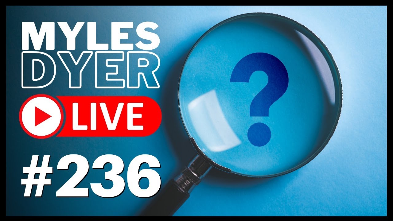 June 2026 Q&A | Myles Dyer LIVE #236
