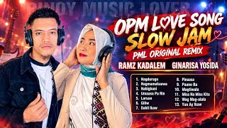 OPM PML Love Song Slow Jam Remix | Tagalog Love Songs | Pinoy Music Lover Ramz Kadalem & Ginarisa