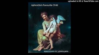 O M D - Aphrodite&#39;s Favourite Child (DJ Dave-G Ext Version)