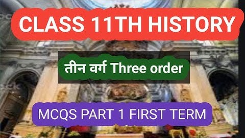 Class 11 History chapter 6 teen varg | Three order | MCQs in Hindi
