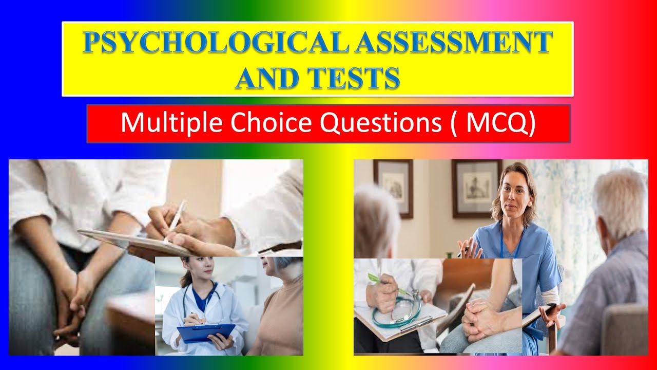 PSYCHOLOGICAL ASSESSMENT AND TESTS - MCQ - For Applied Psychology for ...