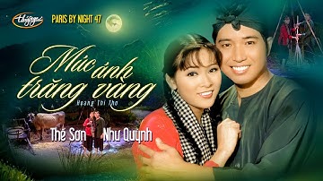 PBN 47 | Như Quỳnh & Thế Sơn - Múc Ánh Trăng Vàng