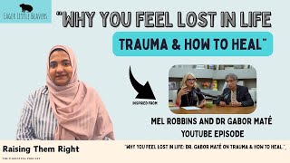 Why You Feel Lost in Life: Insights from Dr. Gabor Maté on Trauma and Healing