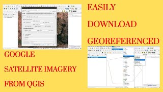 How to Download Georeferenced Imagery from QGIS | Google Earth Imagery from QGIS