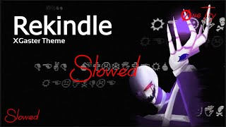 Underverse Ost - Rekindle Xgaster Theme Slowed