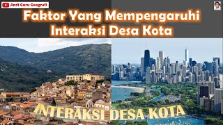 Interaksi Desa Kota dan Faktor Yang Mempengaruhinya