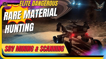 Get RARE MATERIALS FAST with Elite Dangerous SRV Mining