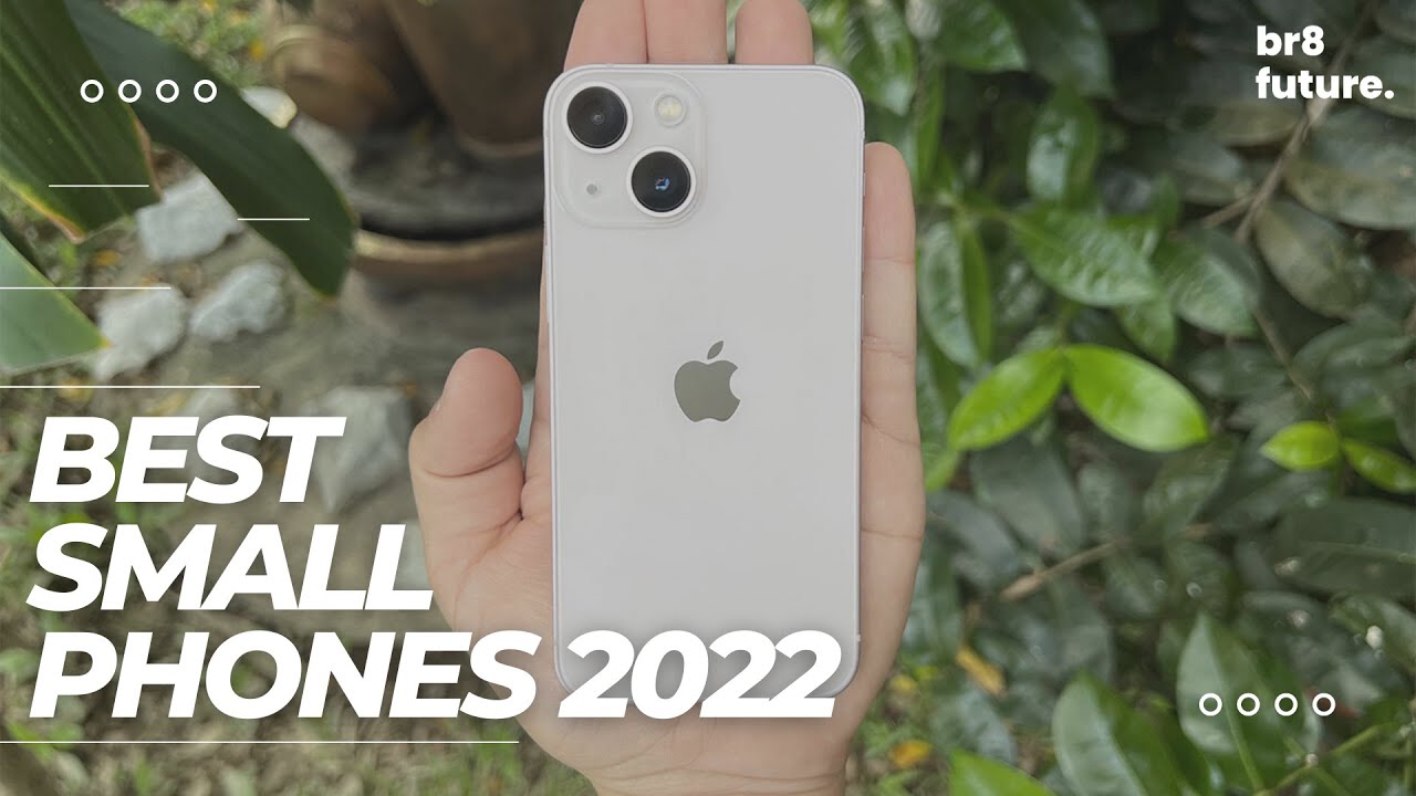 Best Small Phones 2022 Top 5 Best Small Phones You Can Buy! YouTube