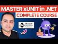 xUnit Testing C# Asp.Net Core : A complete course for beginners