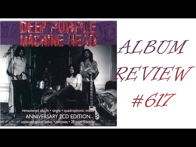 Album Review 617 - Deep Purple - Machine Head Anniversary