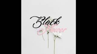 Black Flower 검은 꽃 Mix 20190511 Shower, Rumor Produce 48 Boy In Luv, Boy With Luv Bts