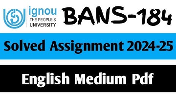 BANS-184 Solved Assignment 2024-25 || BANS-184 Solved Assignment in English