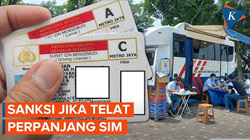 Simak! Sanksi Jika Telat Melakukan Perpanjangan SIM
