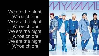 We Are The Night {MYNAME} Lyrics