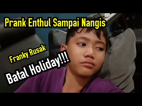 Prank Enthul Sampai Nangis || Holiday Gagal Total!!