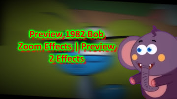 Preview 1982 Bob Zoom Effects | Preview 2 Effects