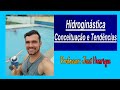 Hidroginástica - Conceituação e Tendências