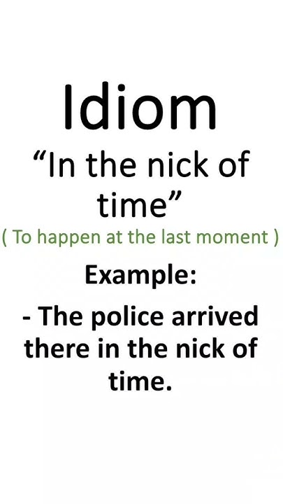 in-the-nick-of-time-meaning-idiom-in-the-nick-of-time-meaning