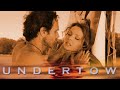 Undertow - Full Movie | Great! Action Movies