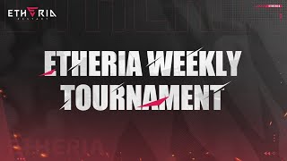 First Time Casting $2000 Weekly Tournament For Etheria Restart!!