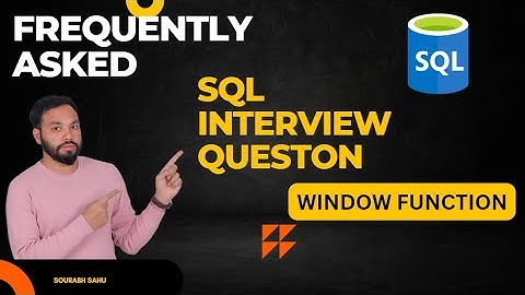 SQL Interview : Window Function