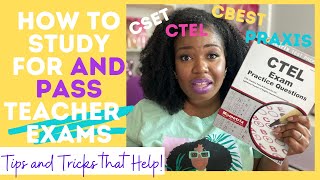 How to STUDY for and PASS your Teacher Certification Exams