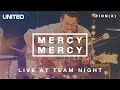 Miniature de la vidéo de la chanson Mercy Mercy (Live At Team Night 2013)