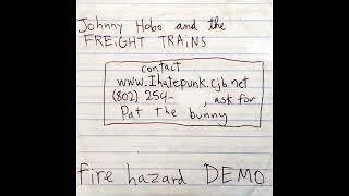 Download Lagu Johnny Hobo \u0026 The Freight Trains - Fire Hazard Demo (2003) Full (Found Lost Media!) MP3