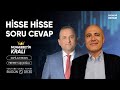 Hisse hisse soru cevap   muhabbetin kral  mehmet aolu  ekonomi ekran