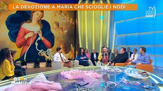 Di Buon Mattino (Tv2000) - La devozione a Maria che scioglie i nodi